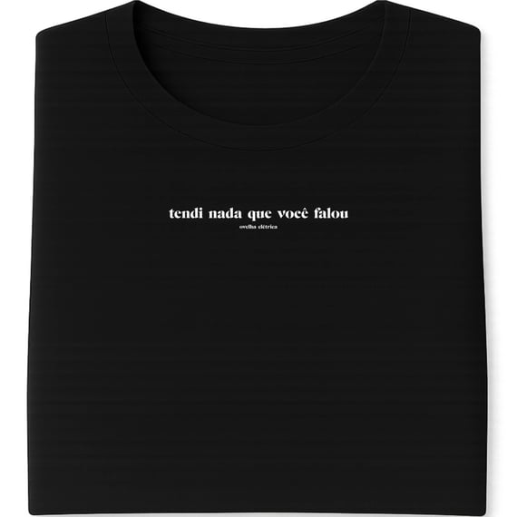 Camiseta Tendi Nada Unissex - Plus Size