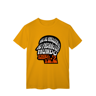 Nome do produto Camiseta Não Se Amoldem CLASSIC