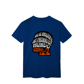 Nome do produto Camiseta Não Se Amoldem CLASSIC