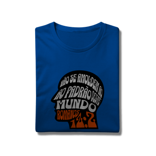 Nome do produto Camiseta Não Se Amoldem PRIME