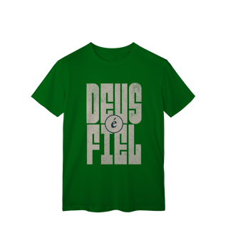 Nome do produto Camiseta Deus é Fiel - Classic