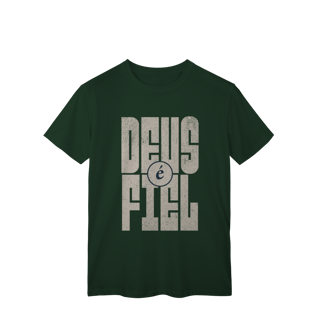 Nome do produto Camiseta Deus é Fiel - Classic