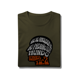 Nome do produto Camiseta Não Se Amoldem PRIME