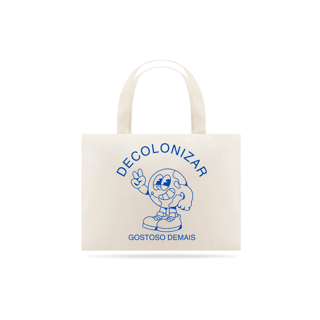 ecobag DECOLONIZAR gostoso demais (impressão 1 lado)