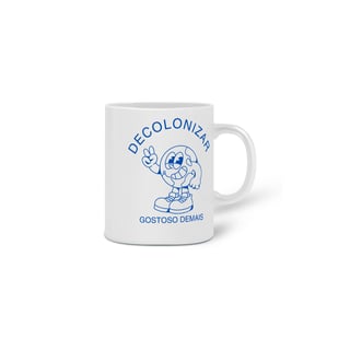 Nome do produto caneca DECOLONIZAR gostoso demais
