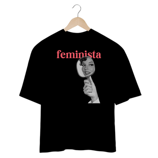 Nome do produto oversized FEMINISTA