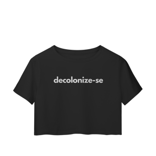Nome do produto cropped DECOLONIZE-SE