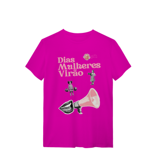 Nome do produto camiseta DIAS MULHERES VIRÃO