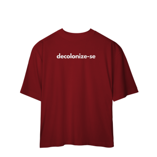 Nome do produto oversized  DECOLONIZE-SE