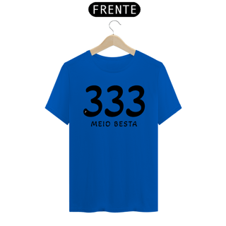Nome do produto Camiseta 333 Meio Besta