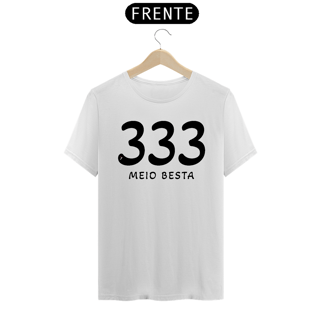 Nome do produto Camiseta 333 Meio Besta