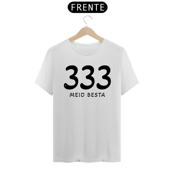 Camiseta 333 Meio Besta