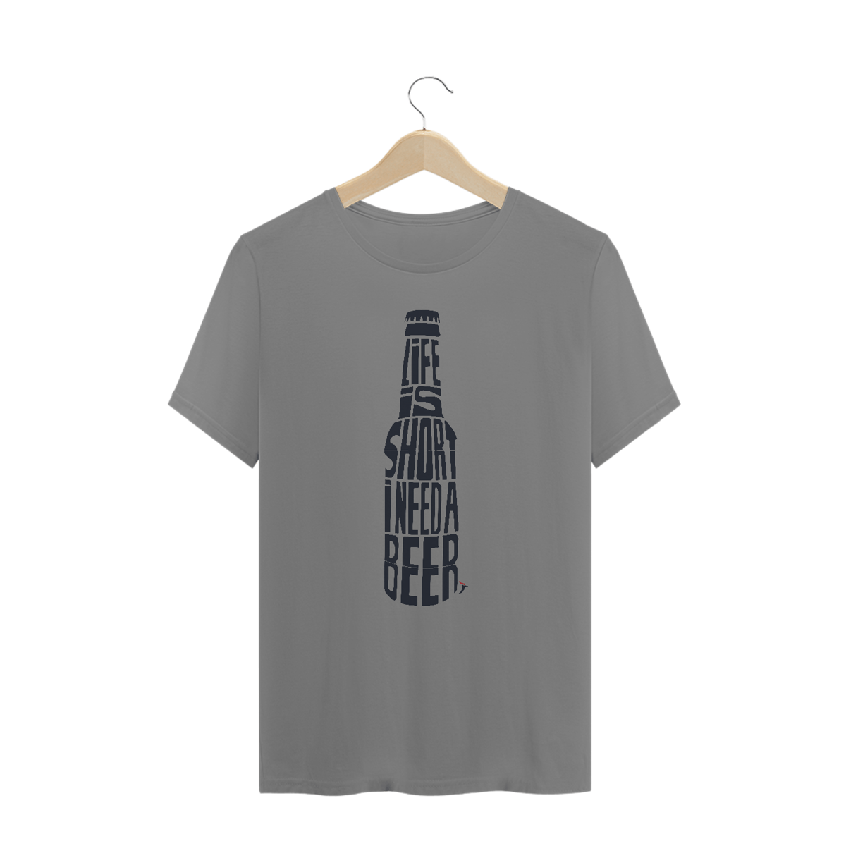 Nome do produto: Camiseta Plus Size Cerveja Modelo 1 - Life is Short I Need a Beer