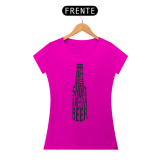 Nome do produto Baby Look Cerveja Modelo 1 - Life is Short I Need a Beer