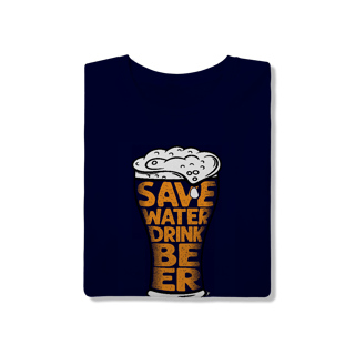 Nome do produto Camiseta Cerveja Modelo 4 - Save Water Drink Beer