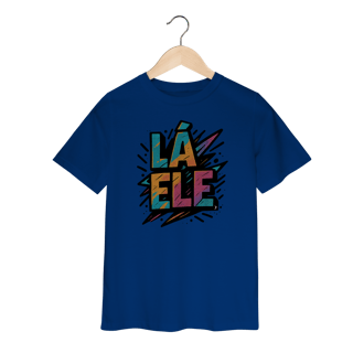 Nome do produto Camiseta Infantil Lá Ele