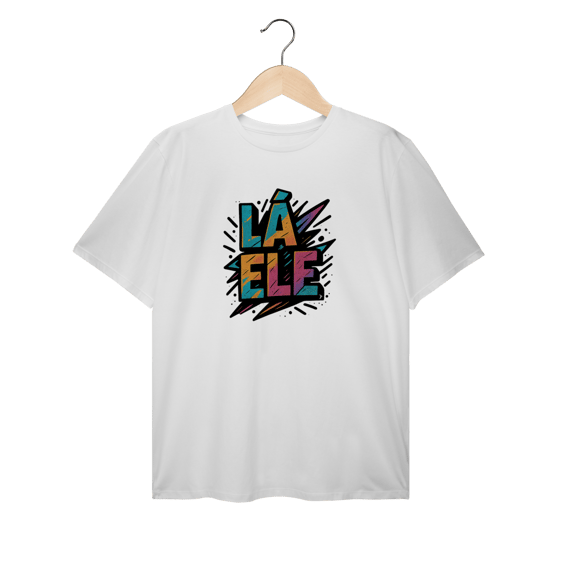 Camiseta Plus Size Lá Ele