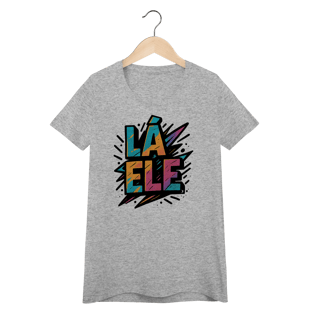 Nome do produto Baby Look Lá Ele