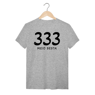 Nome do produto Camiseta 333 Meio Besta