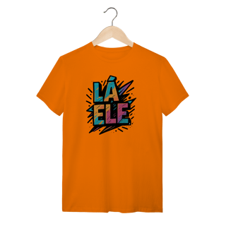 Nome do produto Camiseta Lá Ele