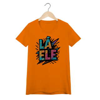 Nome do produto Baby Look Lá Ele