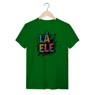 Nome do produto Camiseta Lá Ele