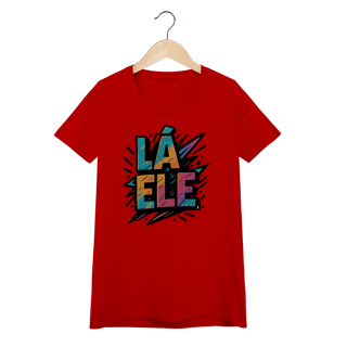 Nome do produto Baby Look Lá Ele