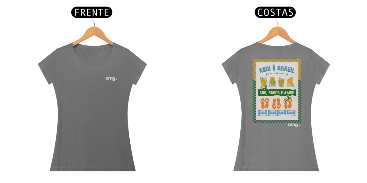 Nome do produto: AMG AQUI É BRASIL FEM.
