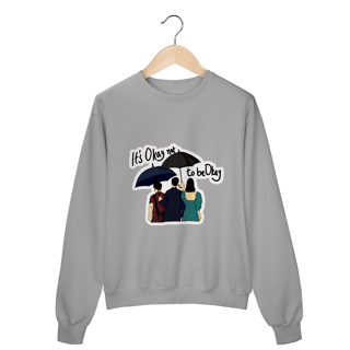 Nome do produto Moletom It´s Okay Not To Be Okay