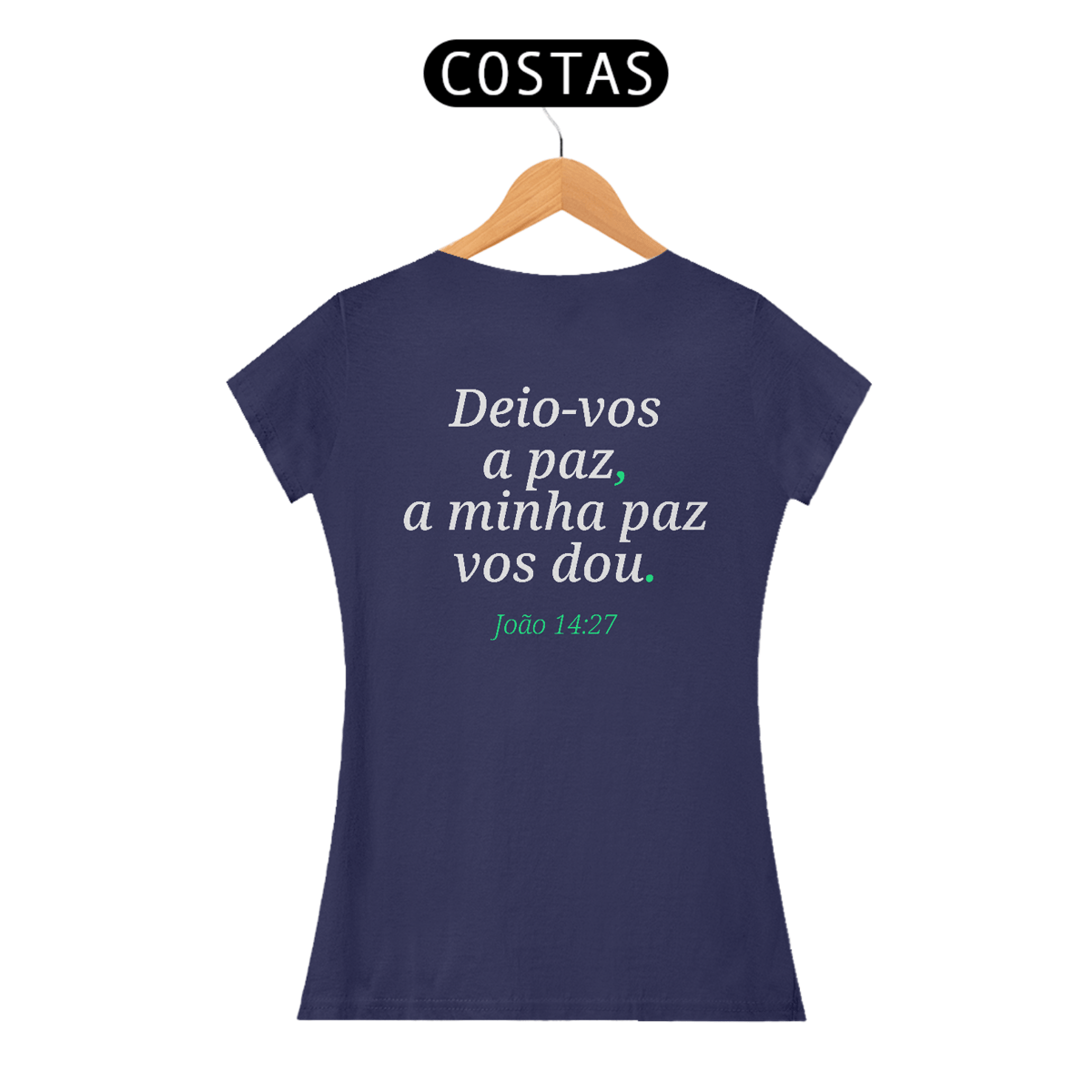 Nome do produto: Camiseta “Minha Paz Vos Dou” – João 14:27