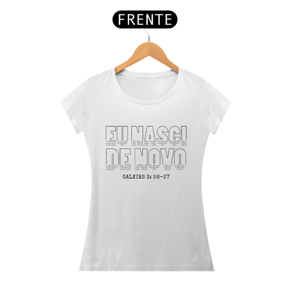 Camiseta | Eu nasci de novo