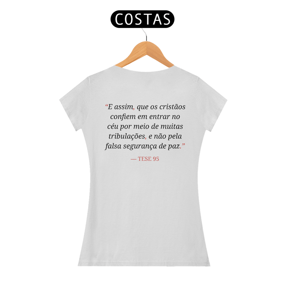 Nome do produto: Camiseta “Tribulações e Verdade” – Tese 95 de Martinho Lutero