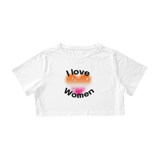 I Love Women – Cropped Edition