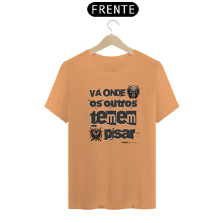 Nome do produto Camiseta Estonada Vá Onde Temem Pisar