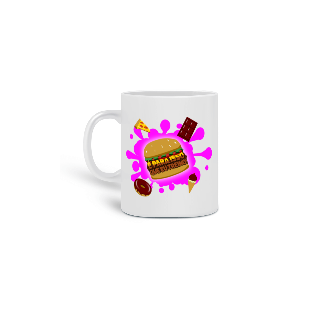 Caneca é pra isso que treino