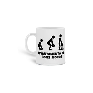 Caneca Levantamento de bons modos