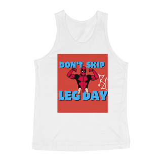 Nome do produto Regata Deadpool - Don’t Skip Leg Day