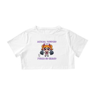 Nome do produto Cropped Florzinha - Açúcar, Tempero e Muita Força no Braço