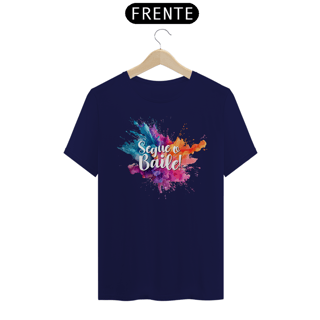 Nome do produto Camiseta Splash Segue o Baile