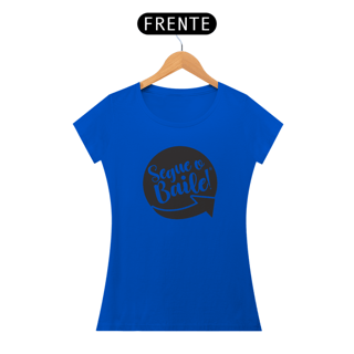 Nome do produto Camiseta Baby Long Classic Segue o Baile