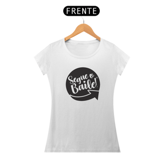 Nome do produto Camiseta Baby Long Classic Segue o Baile