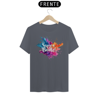 Nome do produto Camiseta Splash Segue o Baile