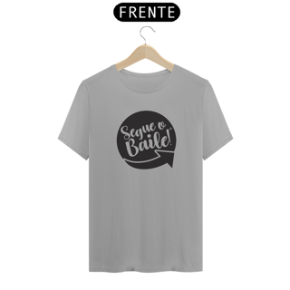 Nome do produto Camiseta Classic Segue o Baile