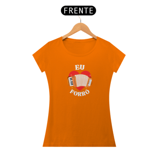 Nome do produto Camiseta Eu Amo Forró v.2 - Feminino
