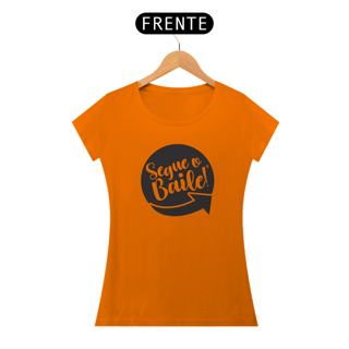 Nome do produto Camiseta Baby Long Classic Segue o Baile