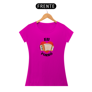 Nome do produto Camiseta Eu Amo Forró v.1 - Feminino