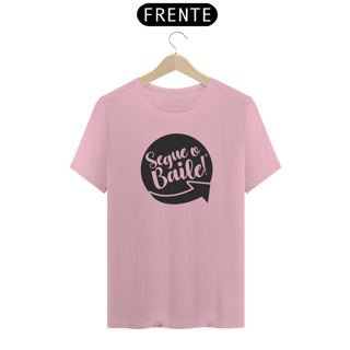 Nome do produto Camiseta Classic Segue o Baile