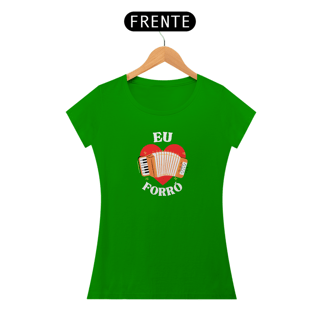 Nome do produto Camiseta Eu Amo Forró v.2 - Feminino
