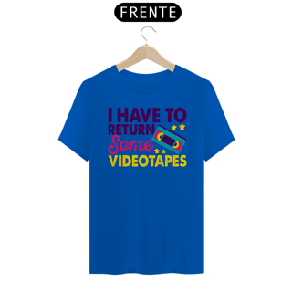 Nome do produto Camiseta Unissex Return Some Videotapes | Dá o play e devolve depois