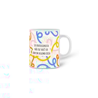 Nome do produto Ser perfeccionista não faz você ser bom em alguma coisa